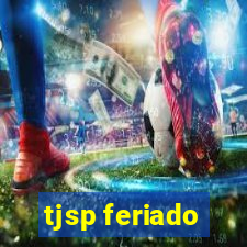 tjsp feriado